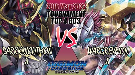 Digimon TCG DarkKnightmon X Vs Wargreymon X Tournament Top 4 B03