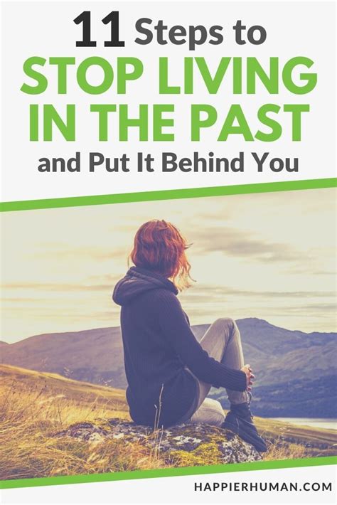 11 Steps To Stop Living In The Past And Move Forward Happier Human