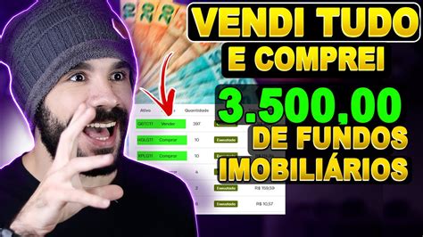 VENDI TUDO E COMPREI DE FUNDO IMOBILIÁRIO Enchi o carrinho YouTube