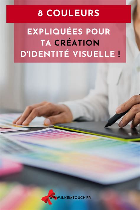 Ton Identit Visuelle Quelles Couleurs Utiliser