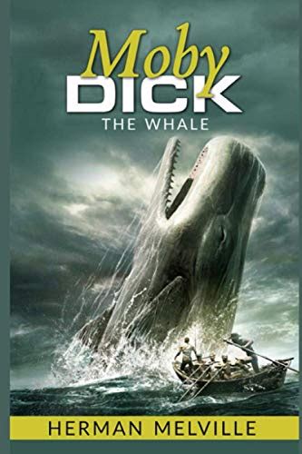 Moby Dick Or The Whale Annotated And Illustrated Edition By Herman