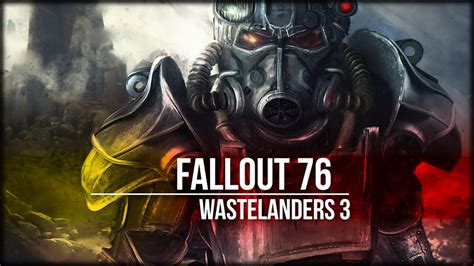 Fallout 76 Wastelanders 3 YouTube