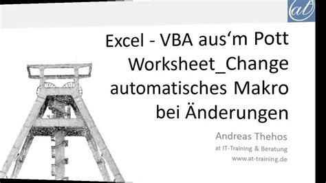 Excel Makro Automatisch Bei Nderungen Ausf Hren Vba