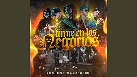 Firme En Los Negocios Corrido Belico, Rap (feat. Fernando The Same) - YouTube Music