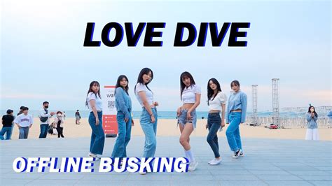 OFFLINE BUSKING IVE 아이브 LOVE DIVE DANCE COVER YouTube