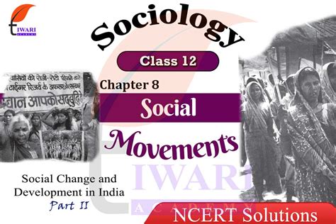 Ncert Solutions For Class Sociology Chapter Social Movements