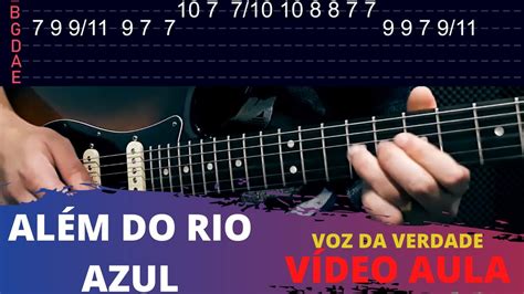 Voz Da Verdade Al M Do Rio Azul Solo De Guitarra Youtube