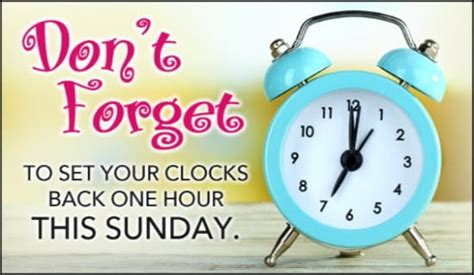 Dont Forget Ecard Free Daylight Saving Ends Cards Online