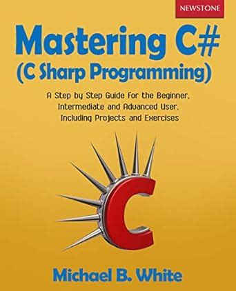 Amazon Co Jp Mastering C C Sharp Programming A Step By Step Guide