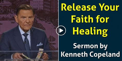 Kenneth Copeland Watch Sermon Release Your Faith For Healing