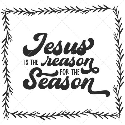 Jesus Is The Reason For The Season Svg File The Girl Creative