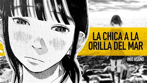 La Chica A La Orilla Del Mar Inio Asano Youtube