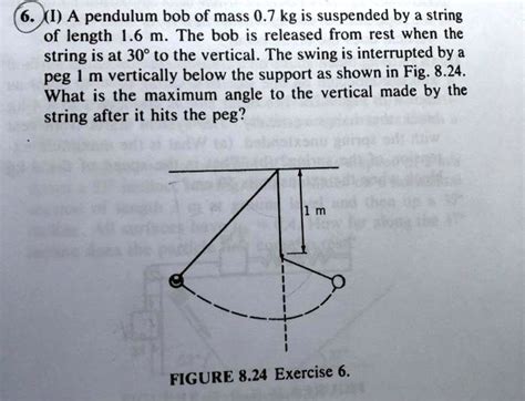 SOLVED 6 XI A Pendulum Bob Of Mass 0 7 Kg Is Suspended By A String Of