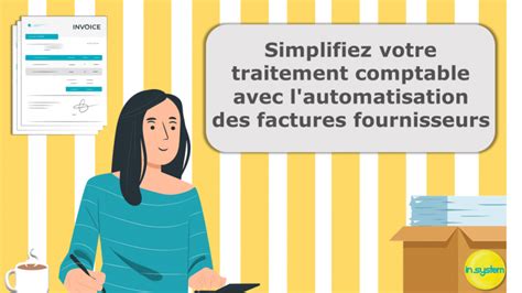 Automatisez Le Traitement Comptable De Vos Factures Avec Sage InSystem