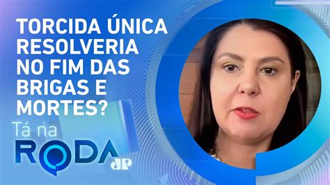 Promotora de Justiça fala sobre a VIOLÊNCIA NO FUTEBOL TÁ NA RODA