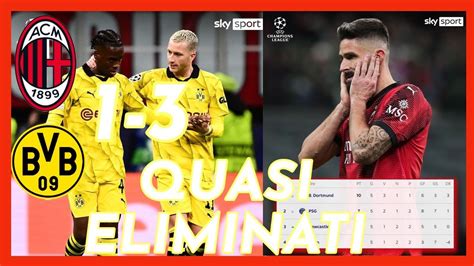 DISFATTA TOTALE QUASI ELIMINATI MILAN 1 BORUSSIA DORTMUND 3 YouTube