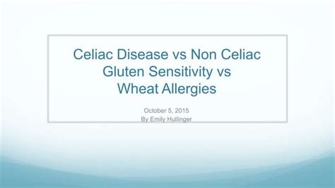 Celiac Disease Vs Non Celiac Gluten Sensitivity 3 Ppt