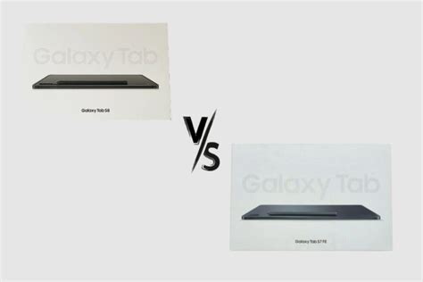 Samsung Galaxy Tab S8 vs S7 FE: Which is Better?