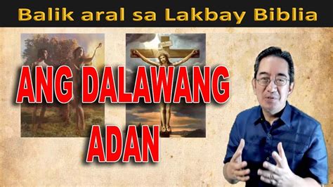 Balik Aral Sa Lakbay Bibilia Session Theology Ang Dalawang Adan