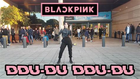 Kpop In Public Challenge Spain Blackpink Ddu Du Ddu Du