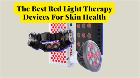 The Best Red Light Therapy Devices For Skin Health