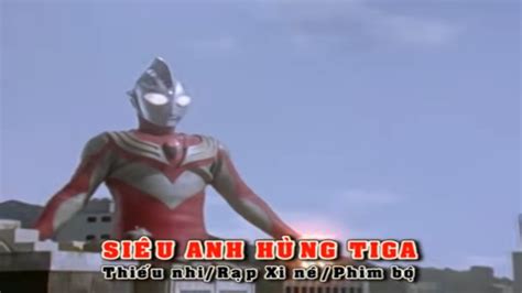 SiÊu Anh HÙng Tiga Trailer Ultraman Tiga Phim Hoạt Hình Siêu Nhân Phim Hoạt Hình Cho Bé