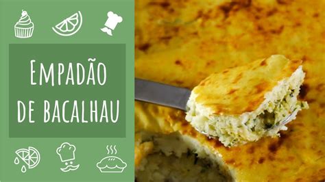 Empad O De Bacalhau Receita F Cil E R Pida Teleculin Ria Youtube