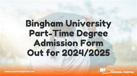 Bingham University Opens 2024 2025 Part Time Degree AdmissionsSee How