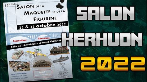 Salon De La Maquette Et De La Figurine Le Relecq Kerhuon 2022 YouTube