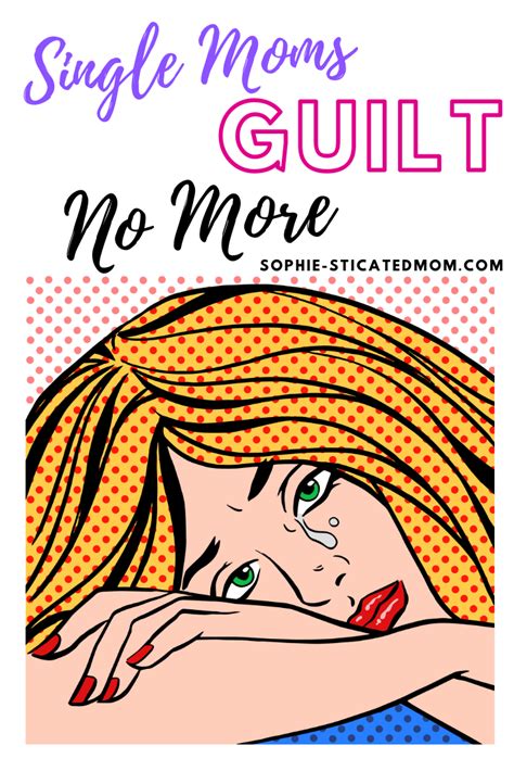 5 Ways To Get Rid Of Mom Guilt Forever Artofit