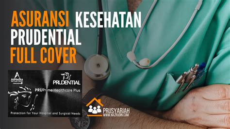 Asuransi Kesehatan Terbaik Prudential Pruprime Healthcare Plus Pro Syariah