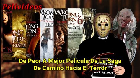 De Peor A Mejor Pelicula De Camino Hacia El Terror Pelivideos Oficial