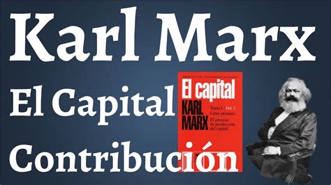 Karl Marx El Capital Youtube