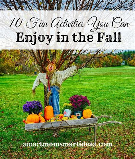 10 Frugal and Fun Activities You Will Love This Fall - Smart Mom Smart ...