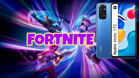 Fortnite Chapter 5 Season 1 No The Phone Redmi Note 11S YouTube