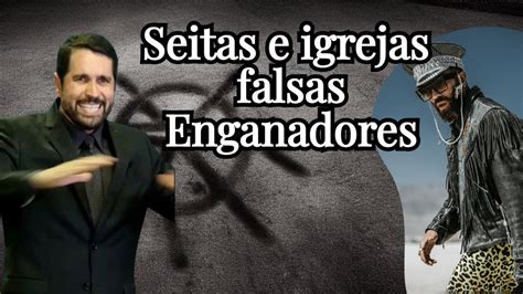 Características de seitas e igrejas falsas YouTube