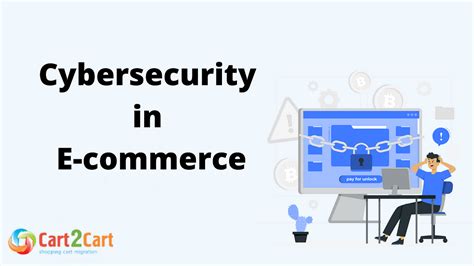 Cybersecurity In E Commerce Protecting Customer Data And Building Trust By Cart2cart Medium