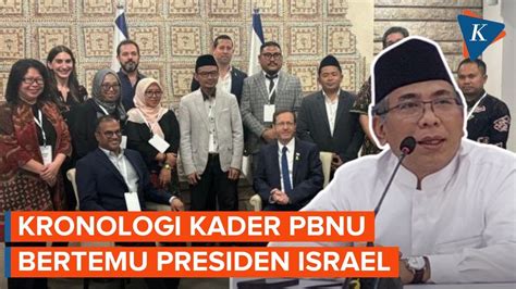 Kronologi Kader Nu Temui Presiden Israel Dan Permintaan Maaf Pbnu Youtube