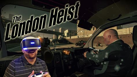 Playstation Vr Worlds The London Heist Full Playthrough Youtube