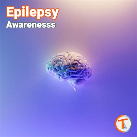 Epilepsy Awareness — Tilton's Therapy