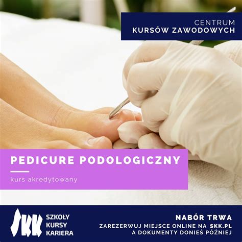 KURS PODOLOGICZNY W SKK SCHOOL Toruń Toruniak 210826