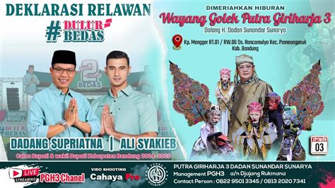 LIVE HIBURAN WAYANG GOLEK PUTRA GIRIHARJA3 PGH3 H DADAN SUNANDAR