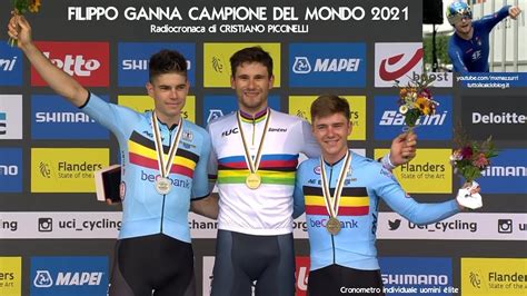 Mondiali Ciclismo 2021 ORO Di FILIPPO GANNA Cronometro Radiocronaca