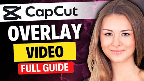 How To Overlay In Capcut Pc Full Guide Youtube