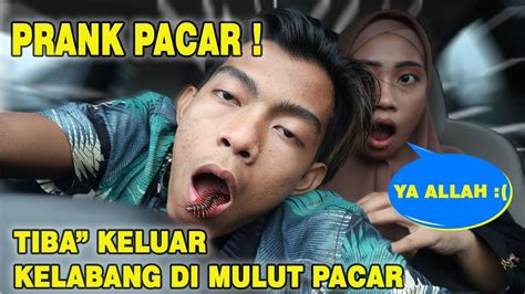 Prank Pacar Keluar Kelabang Di Mulut Auto Jantungan Youtube