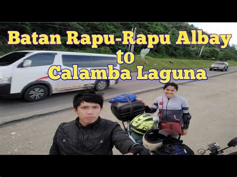 Bicol Batan Rapu Rapu Albay To Calamba Laguna Youtube