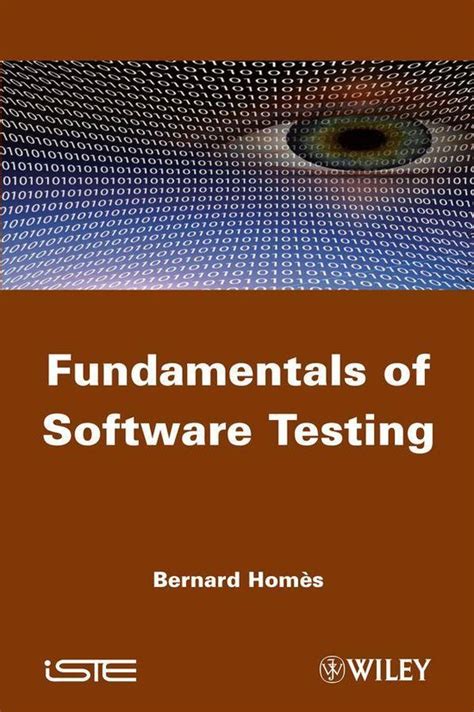 Fundamentals Of Software Testing Ebook Bernard Homès 9781118603093