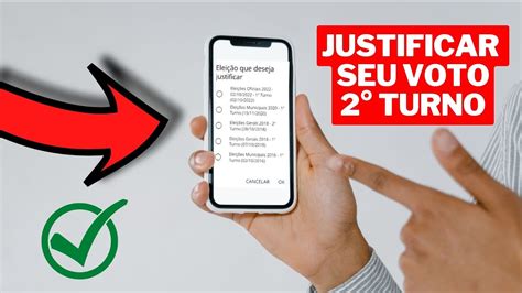 Como Justificar O Voto Do 2°turno Pelo Aplicativo Do Celular Site E