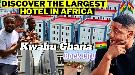 Easter Kwahu Finally Brought Me Inside The Largest Hotel In Africa The