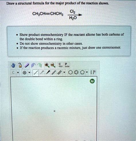 SOLVED Draw Structural Formula For The Major Product Of The Reaction